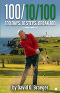 100/10/100 - 100 Days. 10 Steps. Break 100.  EBOOK